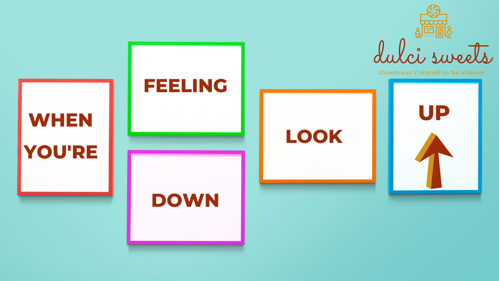 When You’re Feeling Down, Look Up!