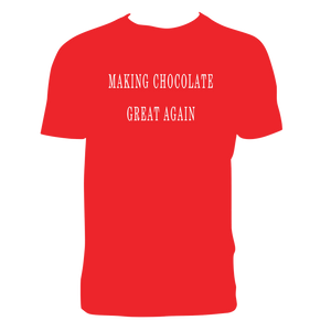 Making Chocolate Great Again Tee